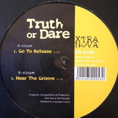 Truth Or Dare - Hear The Groove [1998]