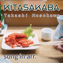 KITASAKABA /Takashi Hosokawa (song in arr.)