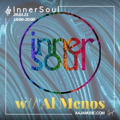 InnerSoul Music w/ Al Menos - Aaja radio - 26 01 21