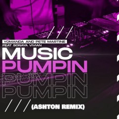 Music Pumpin (Ashton Remix) Sample
