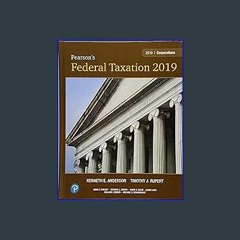 {DOWNLOAD} ⚡ Pearson's Federal Taxation 2019 Corporations, Partnerships, Estates & Trusts PDF EBOO