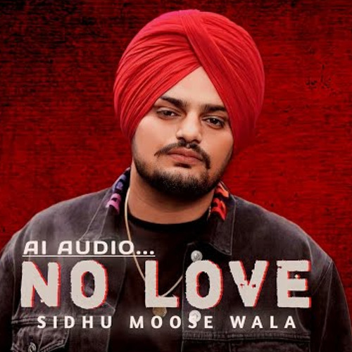 No Love - Sidhu Moose Wala