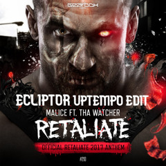 Malice & Tha Watcher - Retaliate ( ECLIPTOR edit)