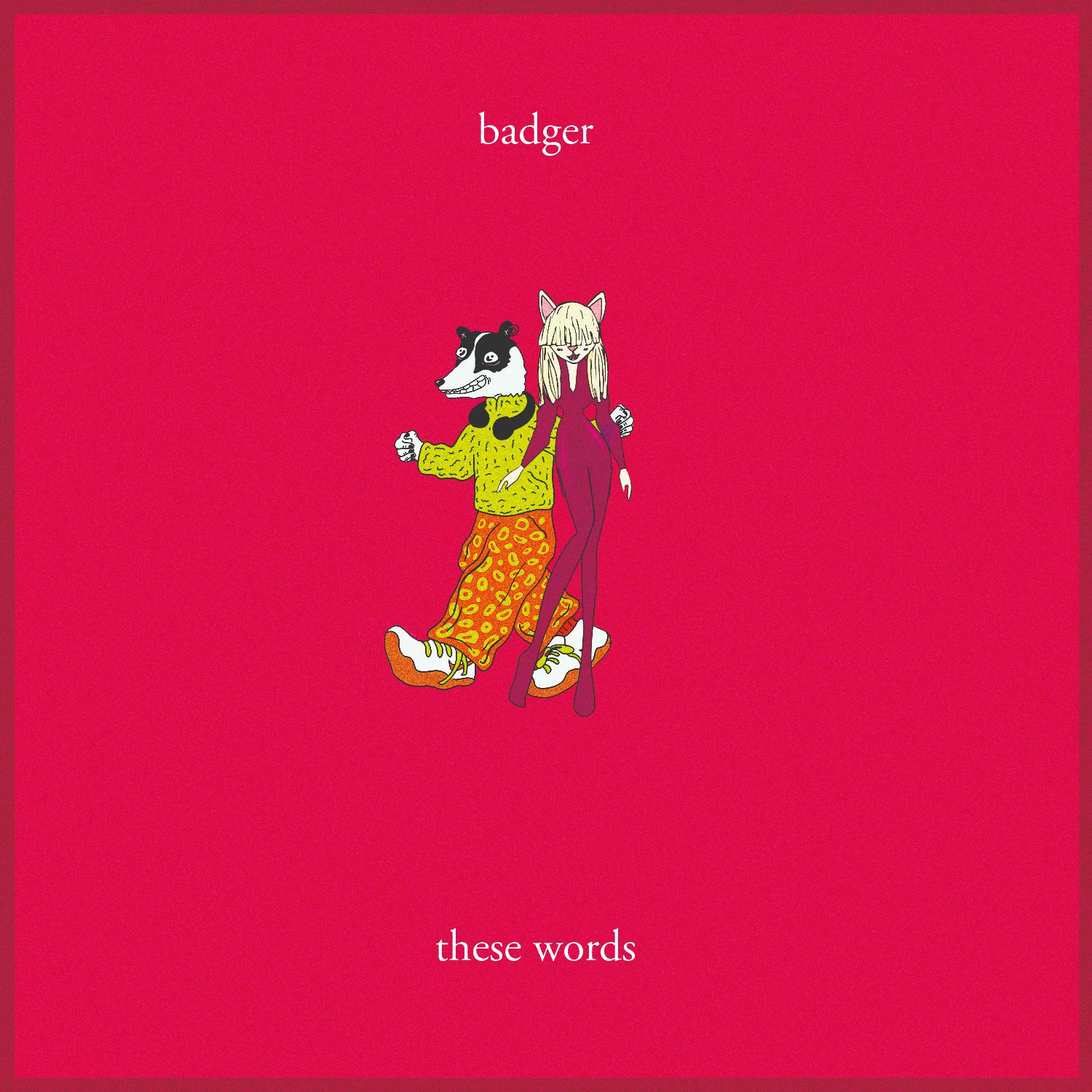 Badger – These Words