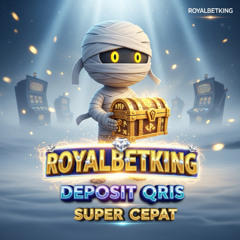 Buka Peti Harta Karun di Royalbetking