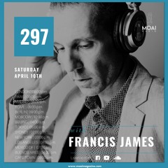 🔵🔵🔵MOAI Radio | Podcast 297 | Francis James | Germany