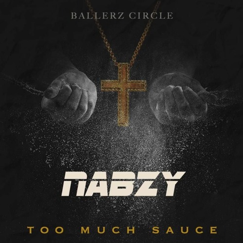 Stream Nabzy Too Much Sauce by NABZY Listen online for free on