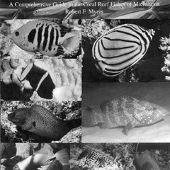[Download] KINDLE 📰 Micronesian Reef Fishes: A Field Guide for Divers and Aquarists