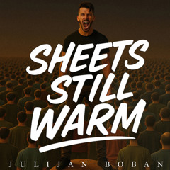 Sheets Still Warm