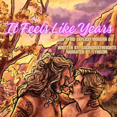 It Feels Like Years