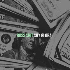 Shy Global-Boss Shit (prod. by C0D3MAN).m4a