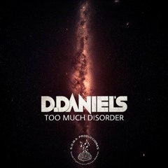 D.Daniels''Too Much Disorder''