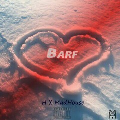 Barf [prod.MadHouse]