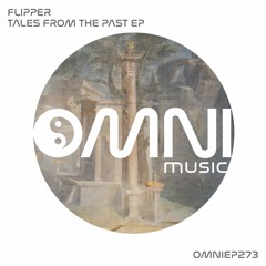 OUT NOW: FLIPPER - TALES FROM THE PAST EP (OmniEP273)