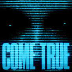 come true