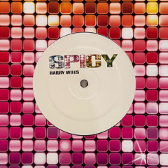 Spicy // Harry Wills - TMWYW EP