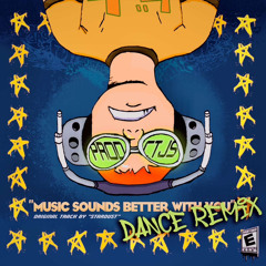 "Music Sounds Better With You" (Dance Remix) [PROD CTJS]