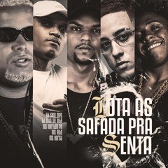 BOTA AS SAFADA PRA SENTA Feat. Mc'sMarlon Ph, Nito, Buret - DJ's KAIO MPC, KIKO DA VILA