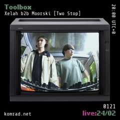 Toolbox [live] 002 Xelah b2b Moorski [Two Stop]