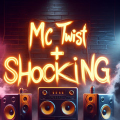 Mc SHOCKING