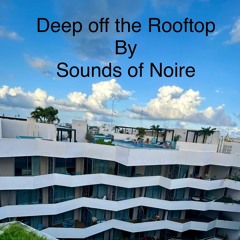 Deep off the Rooftop