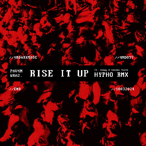 Wraz & PAV4N & Snowy & Shumba - Rise It Up (Hypho Remix)