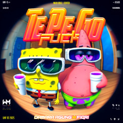 WM - TO PE GO FUCK ( DAMARA AGUNG X FIQRI ) #SUPER DUPER DEIK!!!