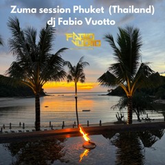 ZUMA PHUKET SESSION  - Dj Fabio Vuotto