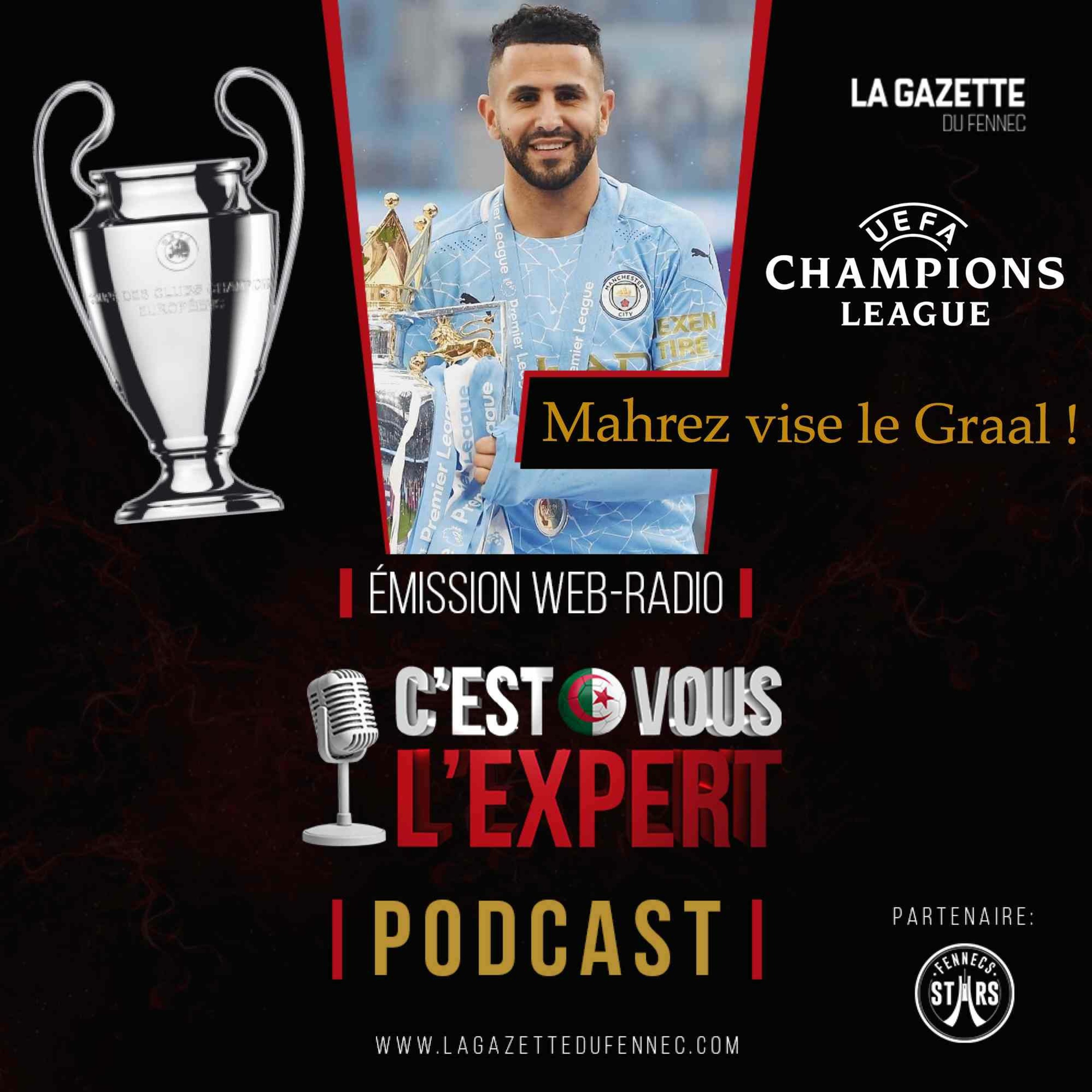 « C'est vous l'Expert #163 » : Mahrez vise le Graal
