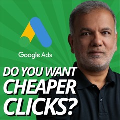 Do You Want Cheaper Clicks In Google Ads?