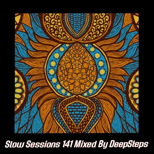 Slow Session 141 Mixed By DeepSteps (ZA)