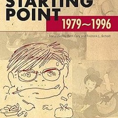 (PDF Download) Starting Point 1979-1996 By  Hayao Miyazaki (Author),  Full Online