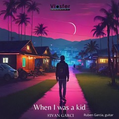 When I Was a Kid (Original Mix)