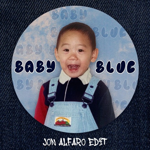 Action Bronson - Baby Blue (Jon Alfaro Edit) [FREE DL]