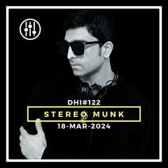 STEREO MUNK-DHI PODCAST #122(MAR 2024) FOCUS ON BEATS GUEST MIX