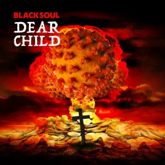 BlackSoul - Dear Child