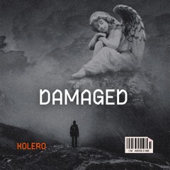 Damaged