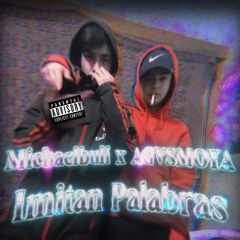 Imitan Palabras ft AGVSMOYA
