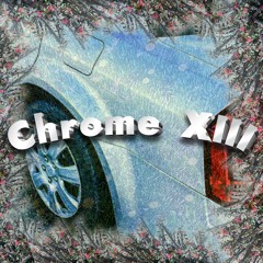 FF40 CHROME XIII PT 1 (party girl)