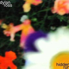 Dylan Ross - Hidden Run