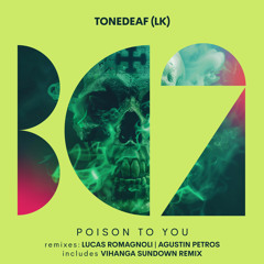 TONEDEAF (LK) - Poison To You (Vihanga Sundown Remix)
