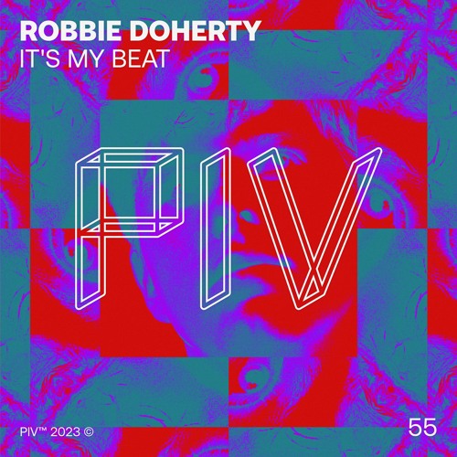 Op Sammenbrud konsulent Stream Robbie Doherty - It's My Beat (Radio Edit)[PIV055] by PIV | Listen  online for free on SoundCloud