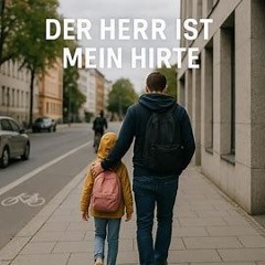 PSALM 23 - DER HERR IST MEIN HIRTE