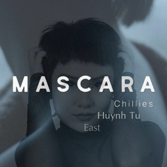 Mascara - Chillies (Huynh Tu Cover). (east mix)