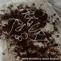 BREW RECORDS w. Robert Bergman [12.06.24]