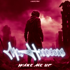 luvvtige - Wake Me Up [Mr.Hardcore Edit]