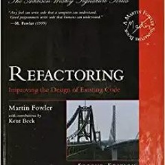 (Read Pdf!) Refactoring: Improving the Design of Existing Code (2nd Edition) (Addison-Wesley Signatu