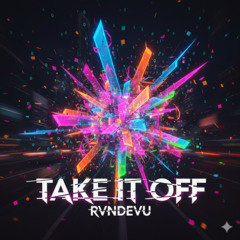 Fisher vs Makla, EXYT - Take It Off vs. Holla (RVNDEVU Mashup)