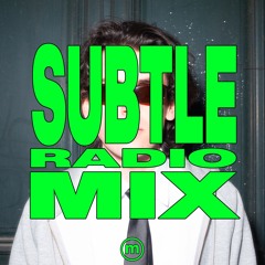 SUBTLE RADIO MIX