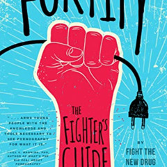 [Read] EPUB 💖 Fortify: The Fighter's Guide to Overcoming Pornography Addiction by  F